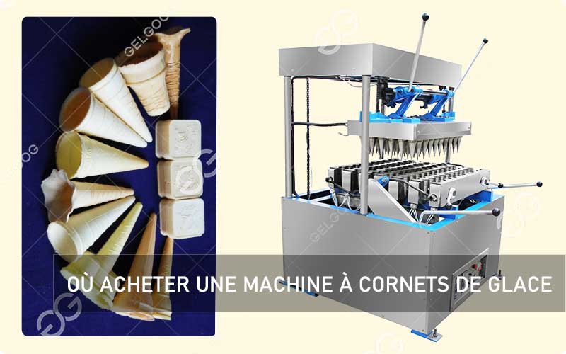 Où Acheter Une Machine À Fabriquer Des Cornets De Glace